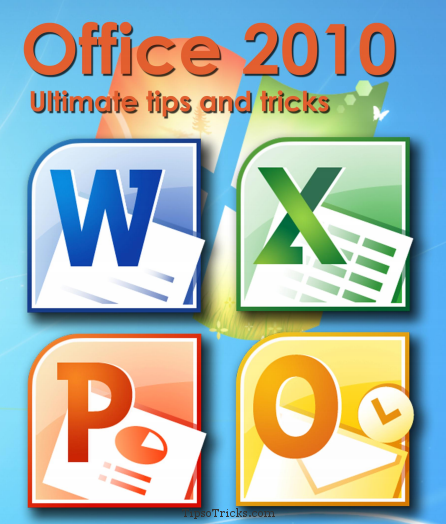 Microsoft Office 2010 - Tips and Tricks Guide