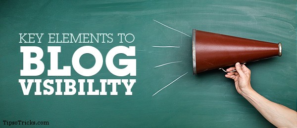 Key elements for blog's visibility