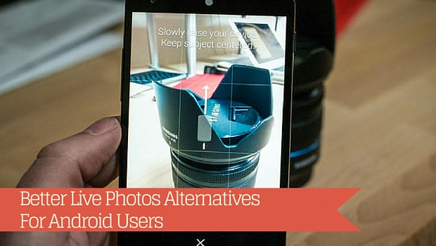 Live Photos Alternatives For Android