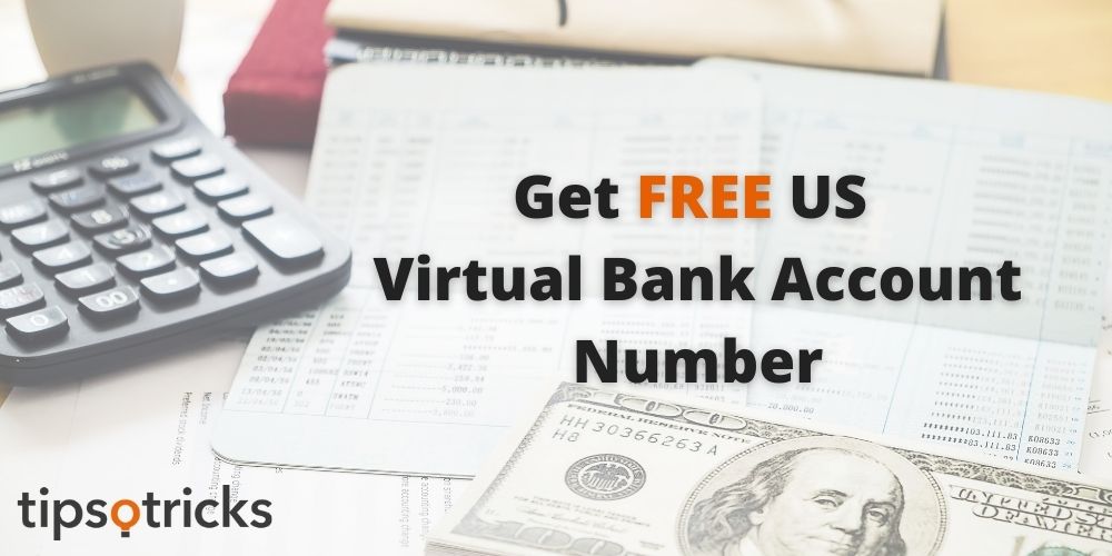 Get FREE US Virtual Bank Account Number